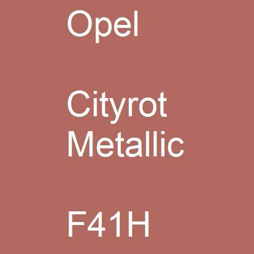 Opel, Cityrot Metallic, F41H.